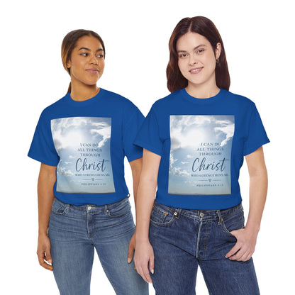 Through Christ Philippians 4:13 Christian T-Shirt