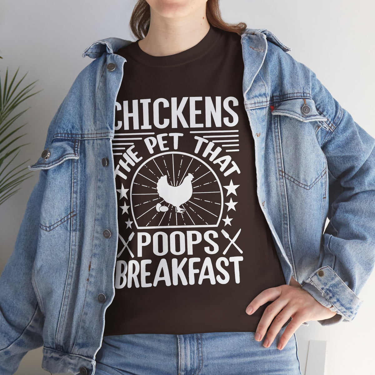 Chickens: The Pet That Poops Breakfast T-Shirt