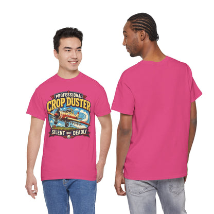 Professional Crop Duster Silent But Deadly T-Shirt