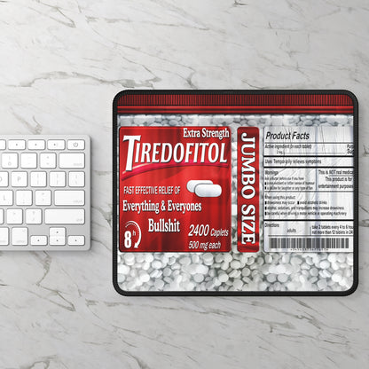 Tiredofitol Mouse Pad