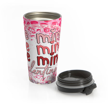 Be Mine Valentine Stainless Steel Travel Mug