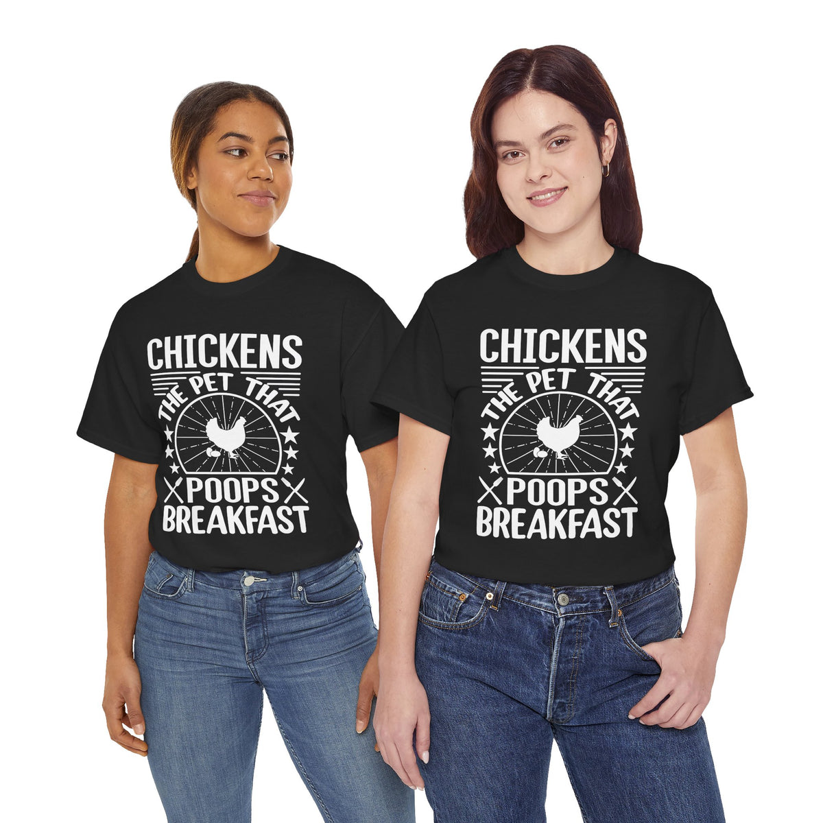 Chickens: The Pet That Poops Breakfast T-Shirt