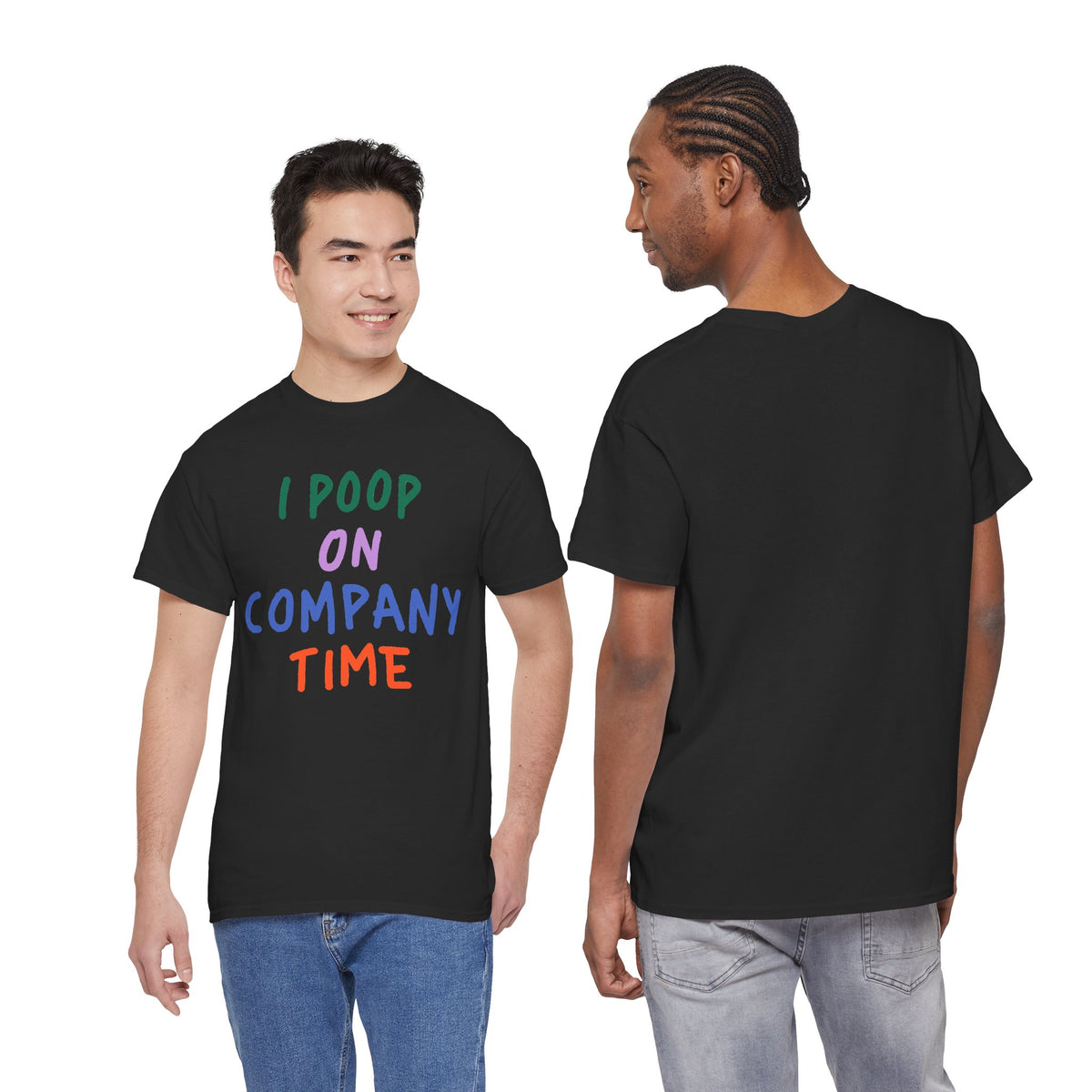 I Poop on Company Time T-Shirt
