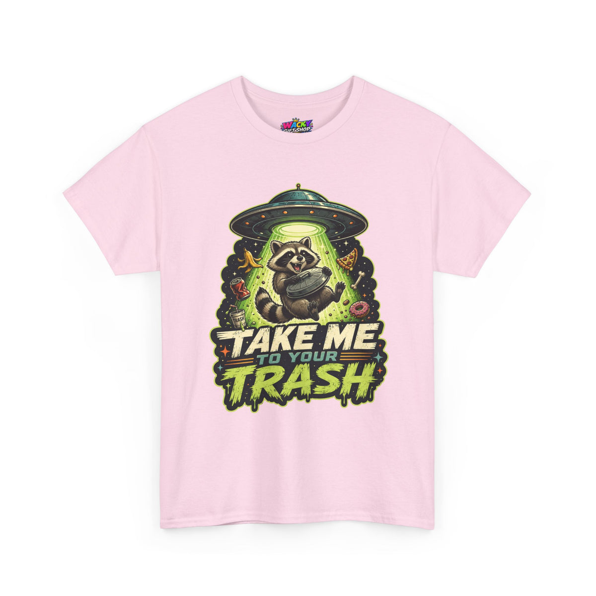 Take Me to Your Trash Raccoon T-Shirt