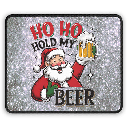 Ho Ho Hold My Beer Mouse Pad