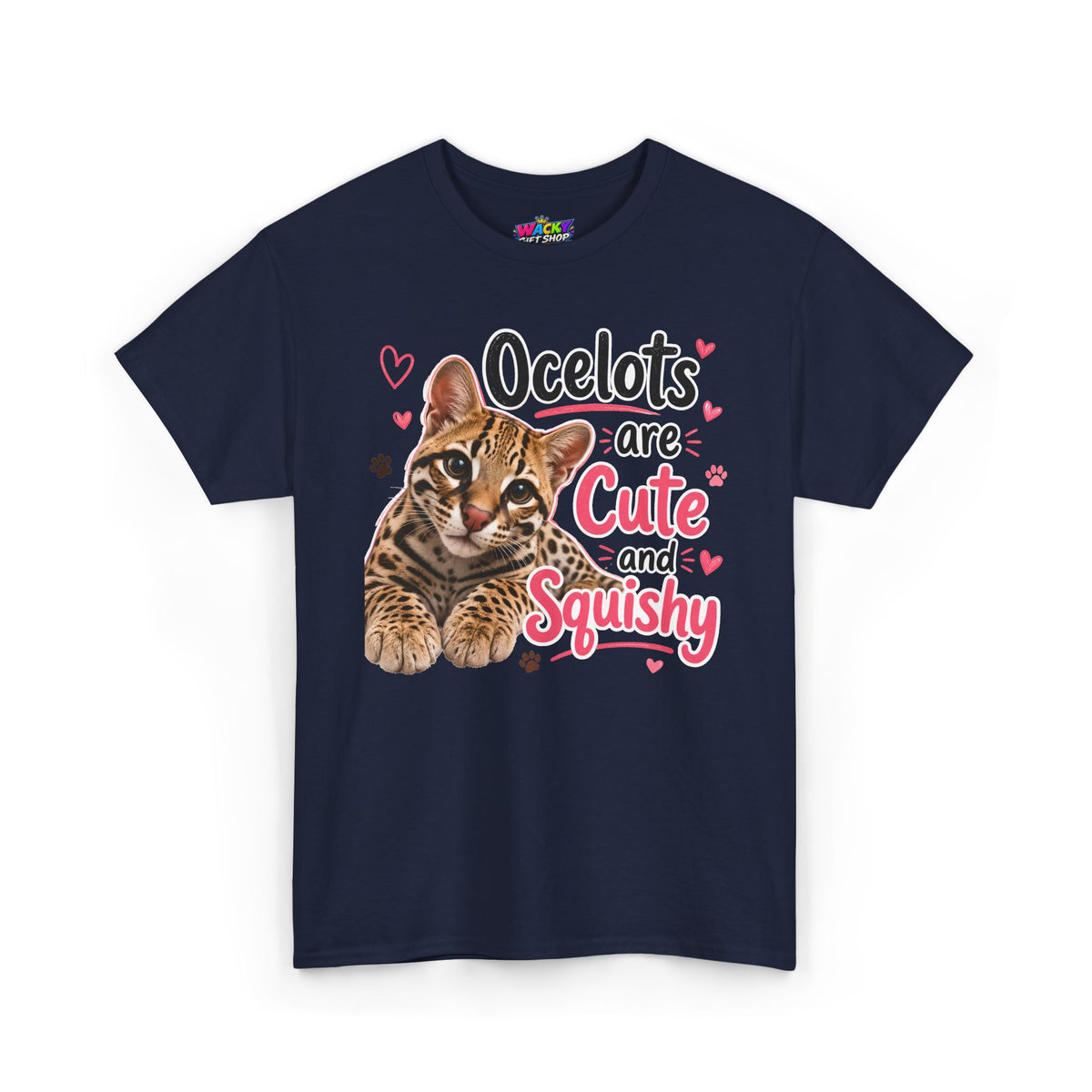 Ocelots Are Cute and Squishy T-Shirt