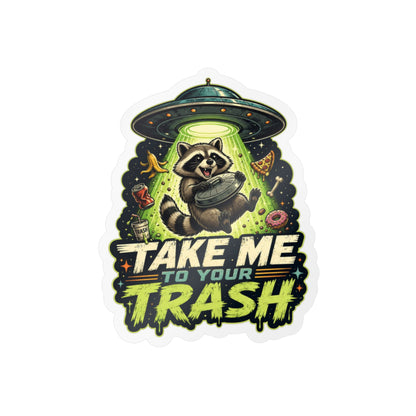 Take Me to Your Trash Raccoon UFO Kiss-Cut Vinyl Sticker