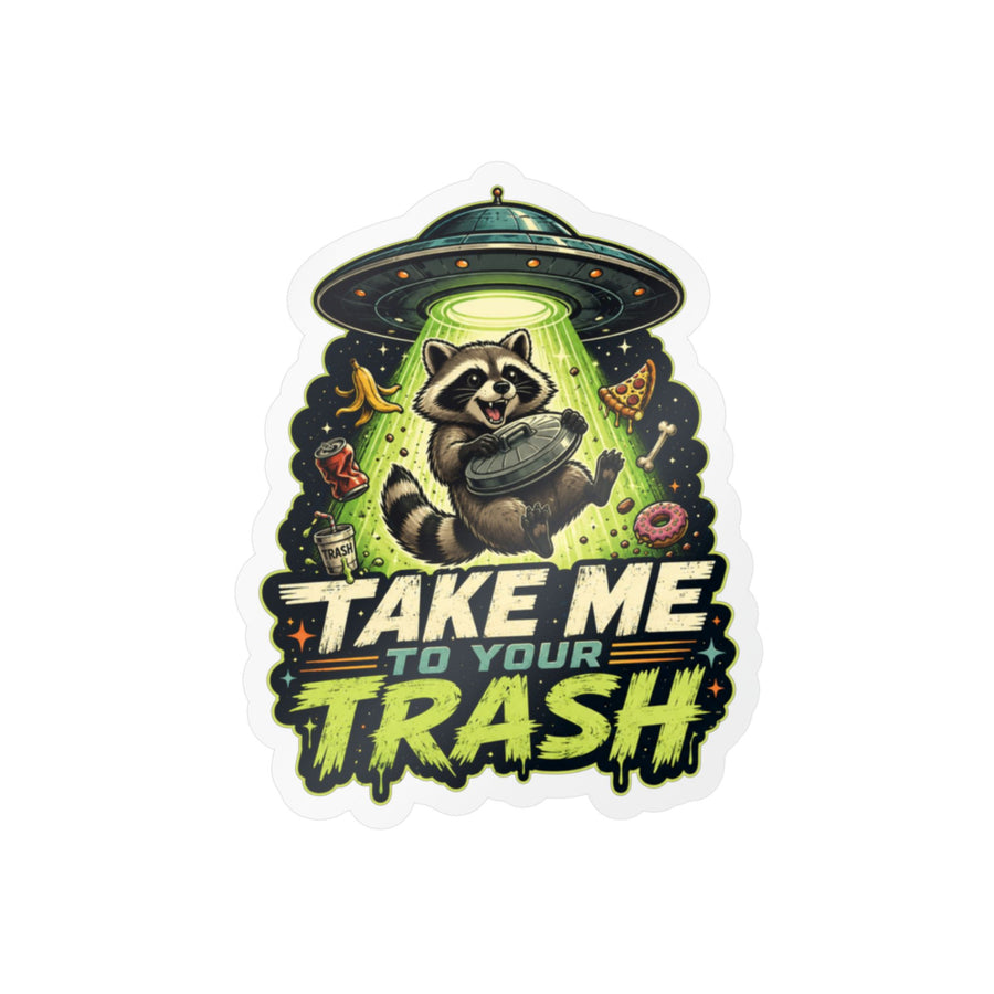 Take Me to Your Trash Raccoon UFO Kiss-Cut Vinyl Sticker