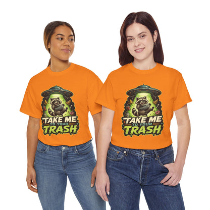 Take Me to Your Trash Raccoon T-Shirt