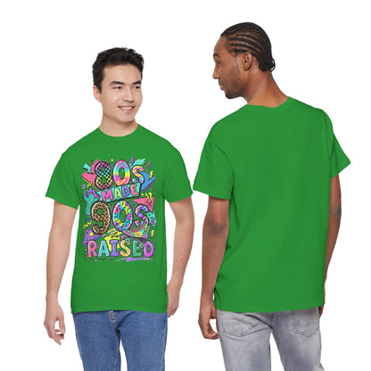 80s Made 90s Raised T-Shirt