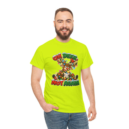 Oh Deer, Not Again Christmas T-Shirt