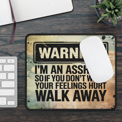 Warning Walk Away Mouse Pad