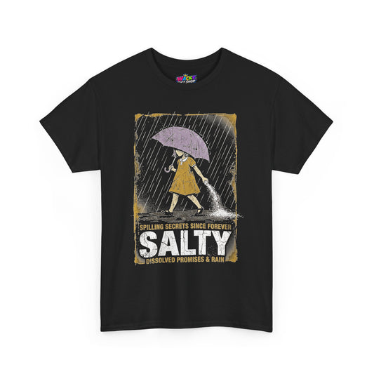 Salty Spilling Secrets Since Forever T-Shirt
