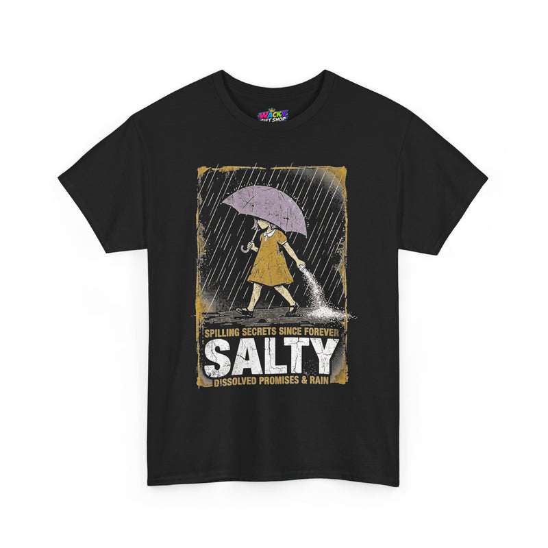 Salty Spilling Secrets Since Forever T-Shirt